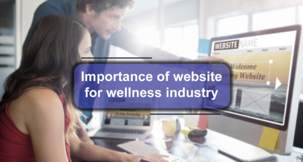 Importance of a website for the wellness industry